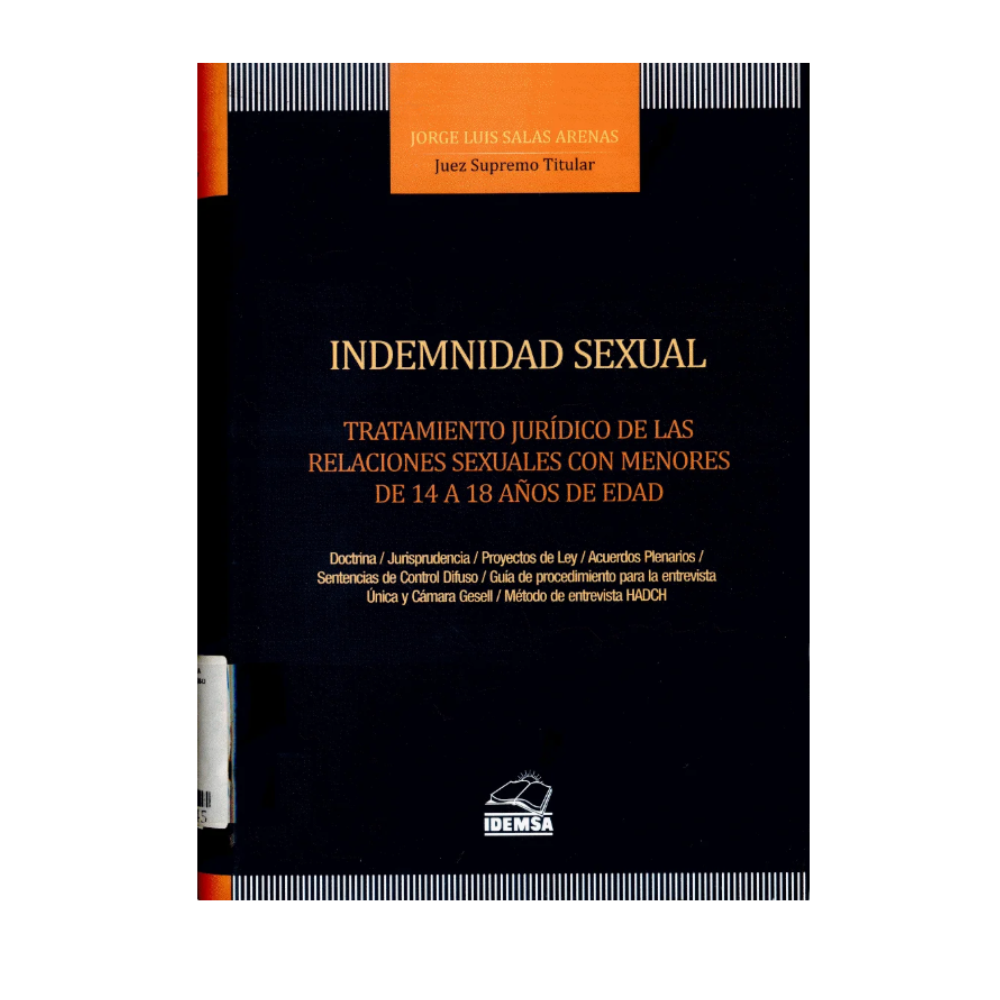 INDEMNIDAD SEXUAL. Tratamiento jurídico de las relaciones sexuales con menores de 14 a 18 años de edad