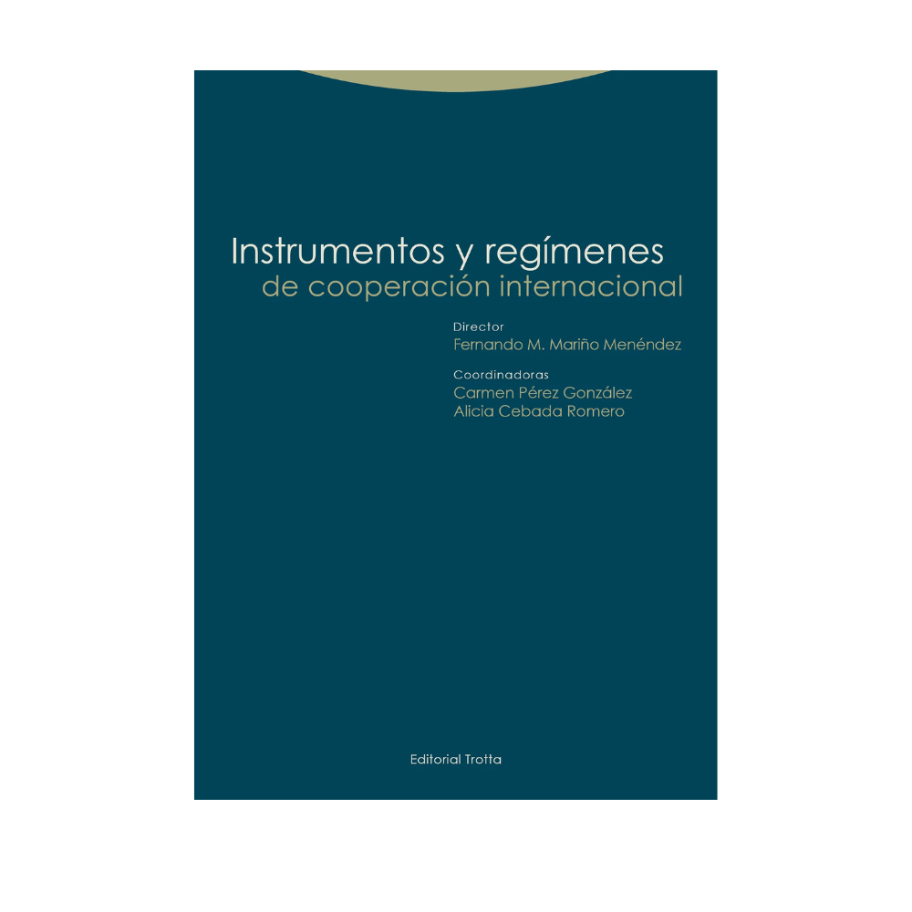 INSTRUMENTOS Y REGÍMENES DE COOPERACIÓN INTERNACIONAL