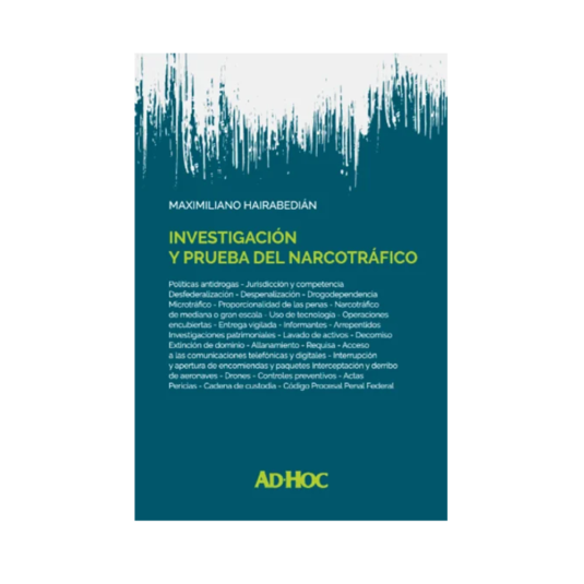 INVESTIGACION Y PRUEBA DEL NARCOTRAFICO