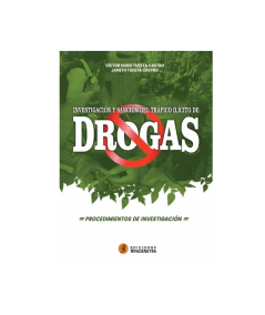 INVESTIGACIÓN Y SANCIÓN DEL TRÁFICO ILÍCITO DE DROGAS PROCEDIMIENTOS DE INVESTIGACIÓN