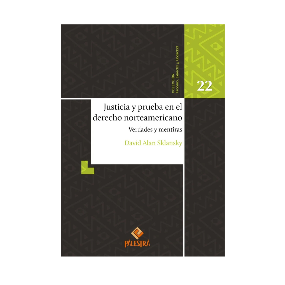 JUSTICIA Y PRUEBA EN EL DERECHO NORTEAMERICANO