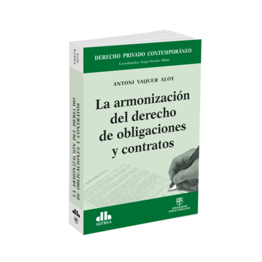 LA ARMONIZACIÓN DEL DERECHO DE OBLIGACIONES Y CONTRATOS