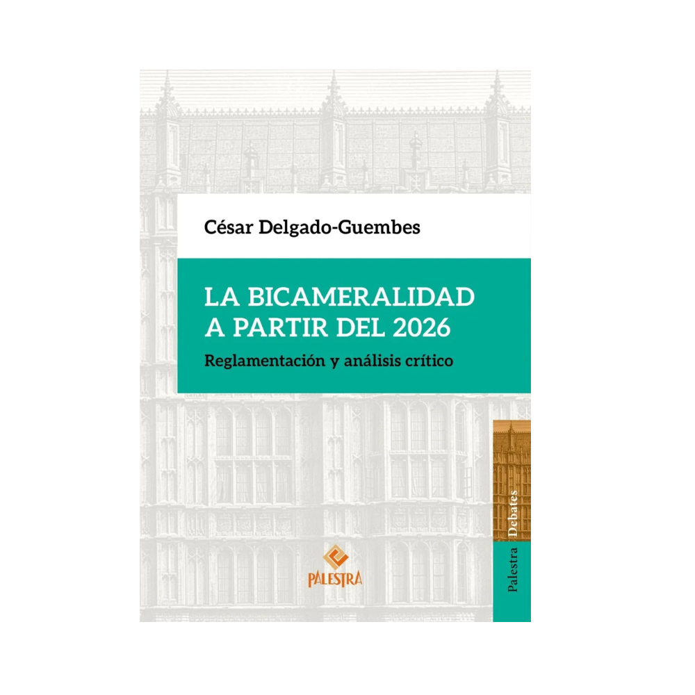 LA BICAMERALIDAD A PARTIR DEL 2026