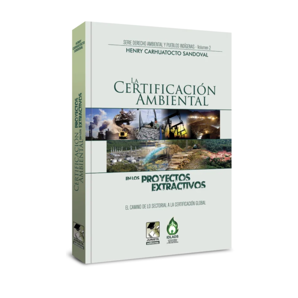 LA CERTIFICACIÓN AMBIENTAL EN LOS PROYECTOS EXTRACTIVOS