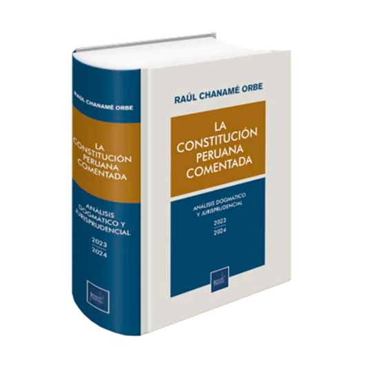 LA CONSTITUCIÓN PERUANA COMENTADA. ANÁLISIS DESDE LA DOCTRINA Y LA JURISPRUDENCIA