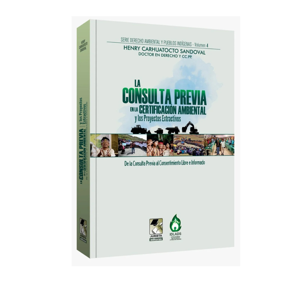 LA CONSULTA PREVIA EN LA CERTIFICACIÓN AMBIENTAL Y LO PROYECTOS EXTRACTIVOS