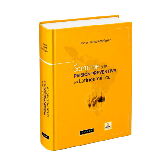 LA CORTE IDH Y LA PRISIÓN PREVENTIVA EN LATINOAMÉRICA