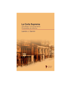 LA CORTE SUPREMA. Actualidad. Funcionamiento. Propuestas de reforma