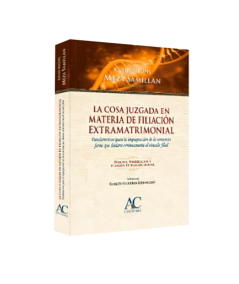 LA COSA JUZGADA EN MATERIA DE FILIACIÓN EXTRAMATRIMONIAL