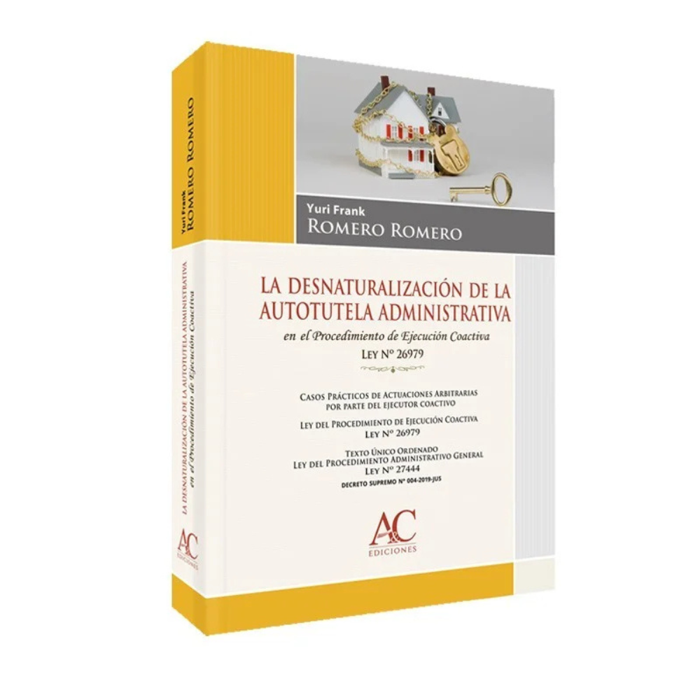 LA DESNATURALIZACIÓN DE LA AUTO-TUTELA ADMINISTRATIVA