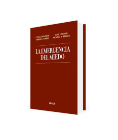 LA EMERGENCIA DEL MIEDO