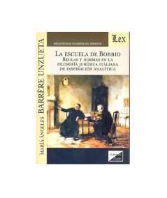 LA ESCUELA DE BOBBIO. Reglas y normas en la filosofía jurídica italiana de inspiración analítica