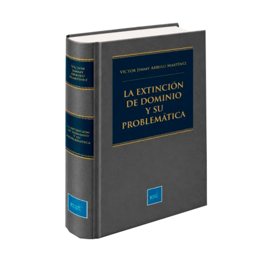 LA EXTINCIÓN DE DOMINIO Y SU PROBLEMÁTICA