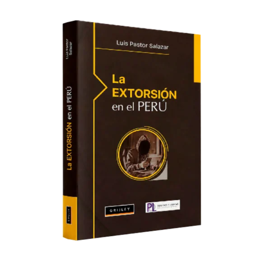 LA EXTORSIÓN EN EL PERÚ