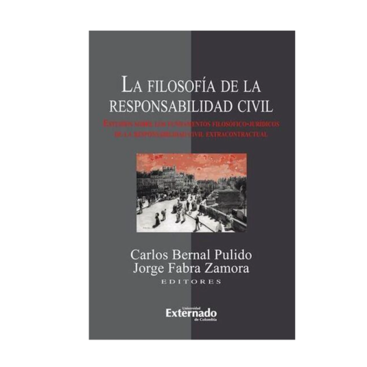 LA FILOSOFÍA DE LA RESPONSABILIDAD CIVIL
