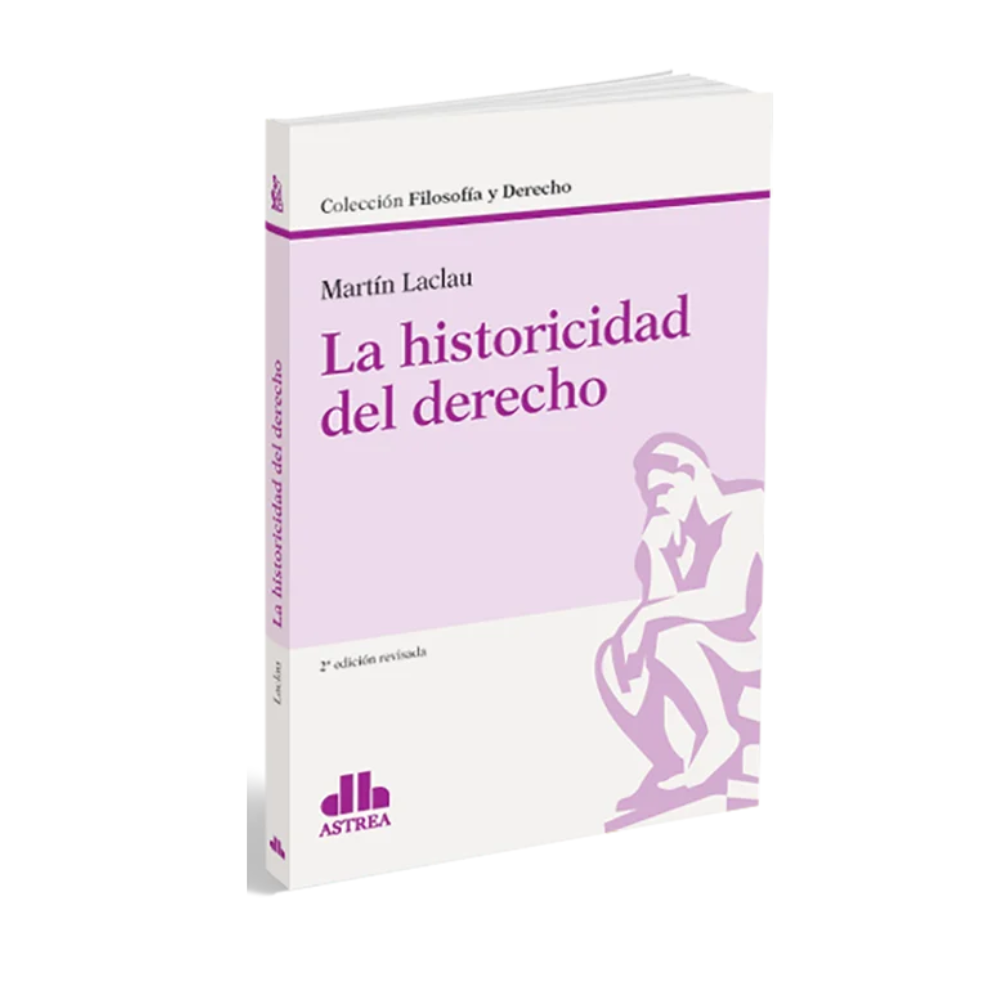 LA HISTORICIDAD DEL DERECHO