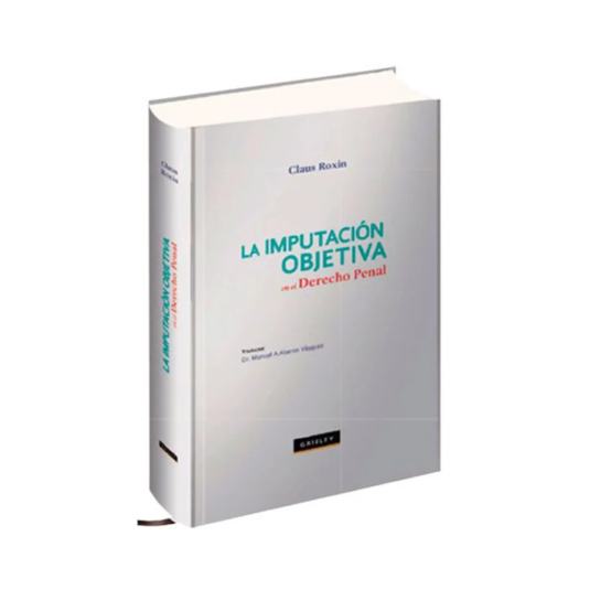 LA IMPUTACIÓN OBJETIVA EN EL DERECHO PENAL