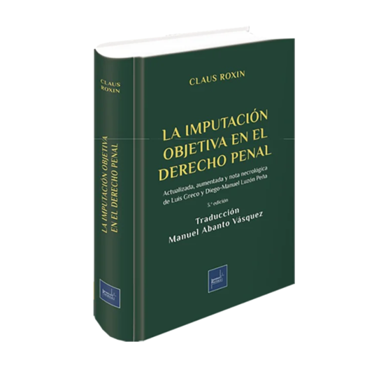 LA IMPUTACIÓN OBJETIVA EN EL DERECHO PENAL