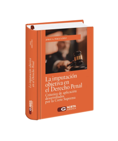 LA IMPUTACIÓN OBJETIVA EN EL DERECHO PENAL PERUANO