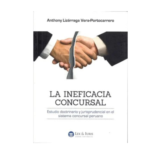 LA INEFICACIA CONCURSAL