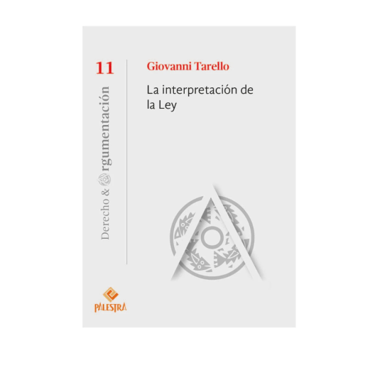 LA INTERPRETACIÓN DE LA LEY
