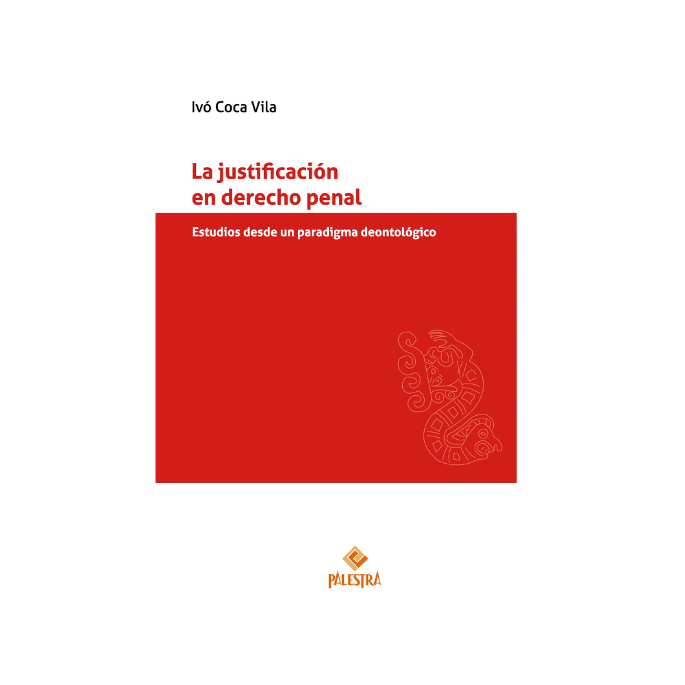 LA JUSTIFICACIÓN EN DERECHO PENAL