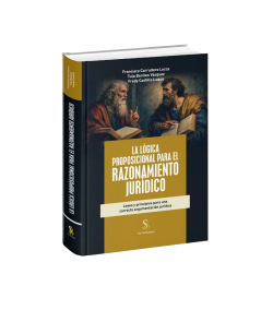 LA LÓGICA PROPOSICIONAL PARA EL RAZONAMIENTO JURÍDICO
