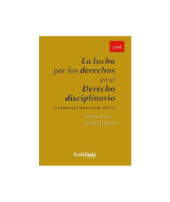 LA LUCHA POR LOS DERECHOS EN EL DERECHO DISCIPLINARIO