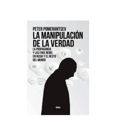 LA MANIPULACIÓN DE LA VERDAD