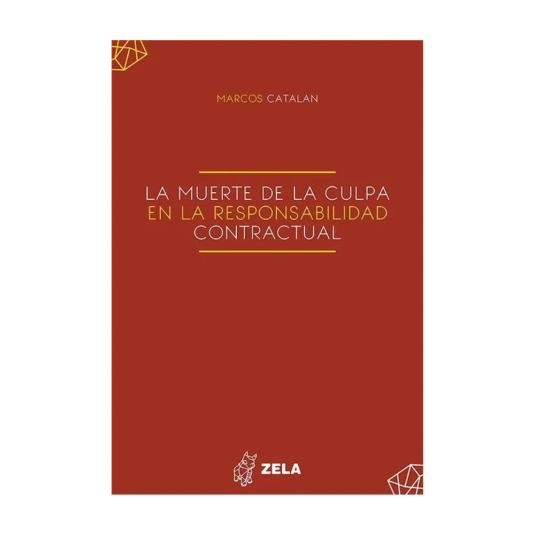 LA MUERTE DE LA CULPA EN LA RESPONSABILIDAD CONTRACTUAL