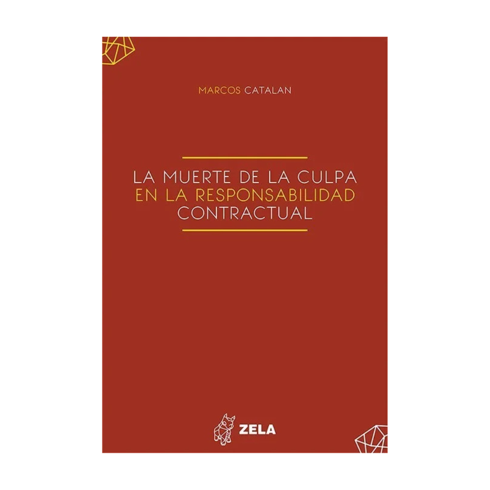 LA MUERTE DE LA CULPA EN LA RESPONSABILIDAD CONTRACTUAL
