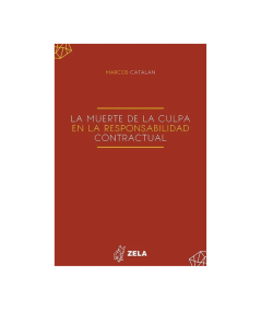 LA MUERTE DE LA CULPA EN LA RESPONSABILIDAD CONTRACTUAL