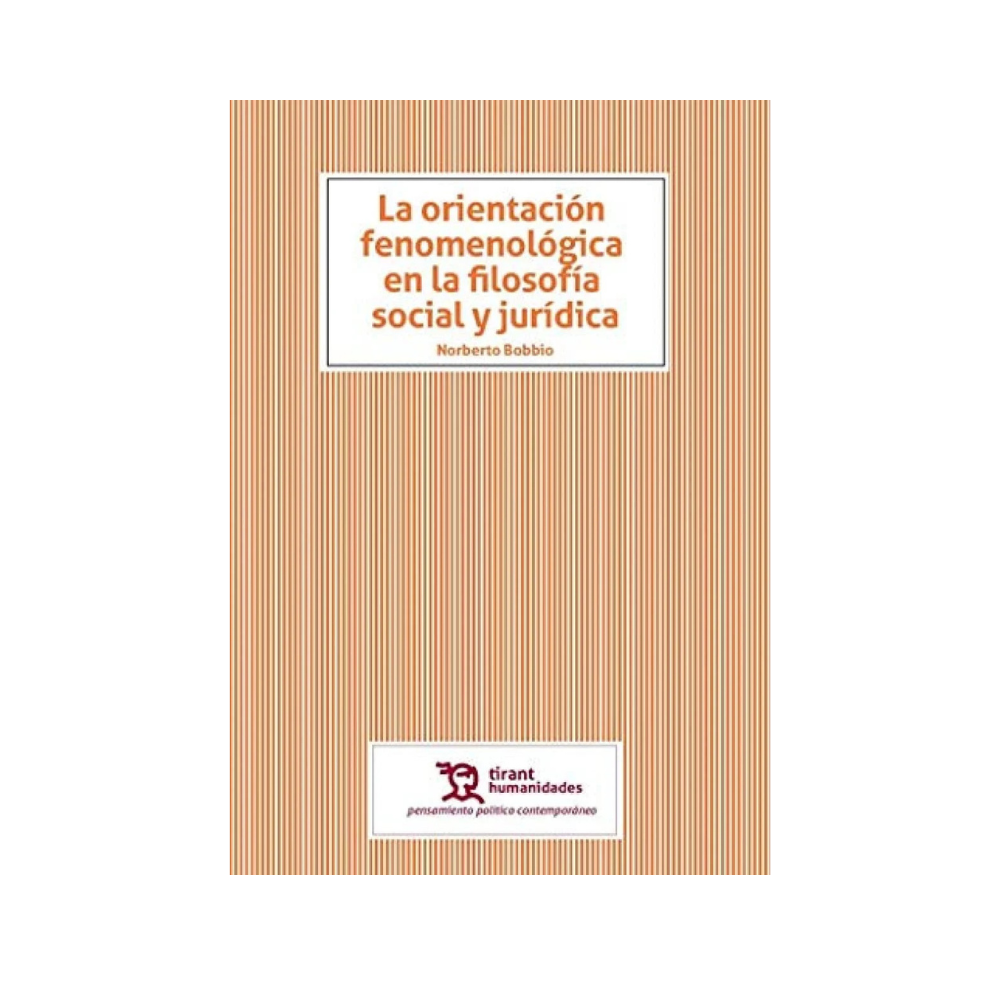 LA ORIENTACION FENOMENOLOGICA EN LA FILOSOFIA SOCIAL Y JURIDICA
