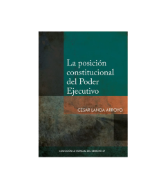 LA POSICIÓN CONSTITUCIONAL DEL PODER EJECUTIVO