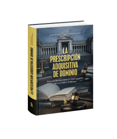 LA PRESCRIPCIÓN ADQUISITIVA DE DOMINIO