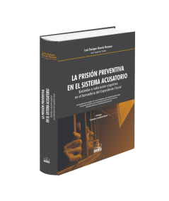 LA PRISIÓN PREVENTIVA EN EL SISTEMA ACUSATORIO
