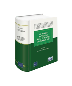 LA PRISIÓN PREVENTIVA EN LOS DELITOS DE CORRUPCIÓN