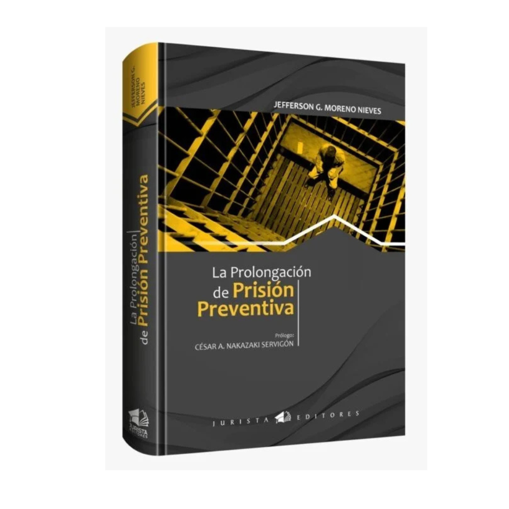 LA PROLONGACIÓN DE PRISIÓN PREVENTIVA