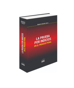 LA PRUEBA POR INDICIOS EN EL PROCESO PENAL