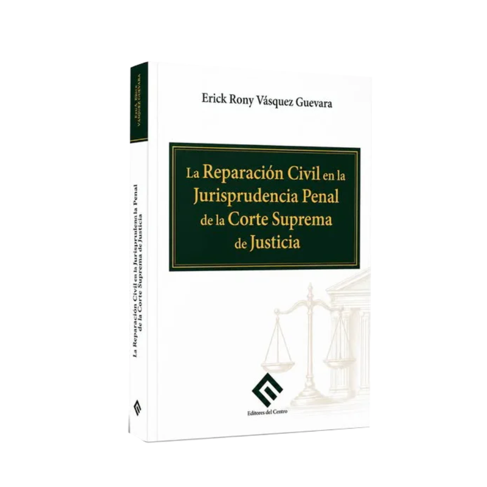 LA REPARACIÓN CIVIL EN LA JURISPRUDENCIA PENAL DE LA CORTE SUPREMA DE JUSTICIA