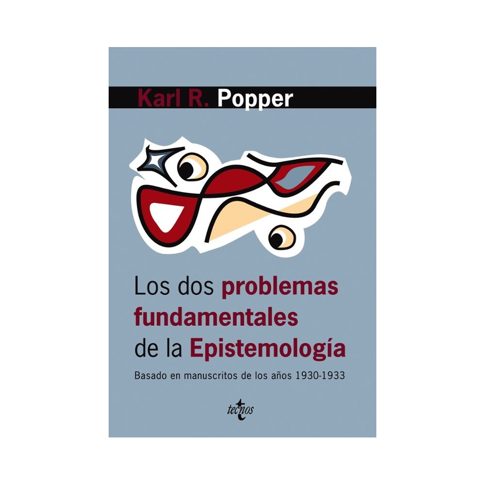 LOS DOS PROBLEMAS FUNDAMENTALES DE LA EPISTEMOLOGÍA