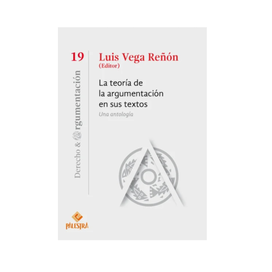 LA TEORÍA DE LA ARGUMENTACIÓN EN SUS TEXTOS