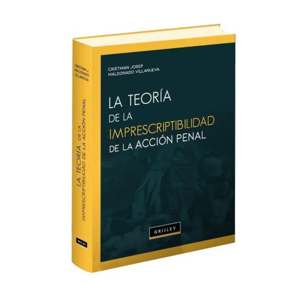 LA TEORÍA DE LA IMPRESCRIPTIBILIDAD DE LA ACCIÓN PENAL