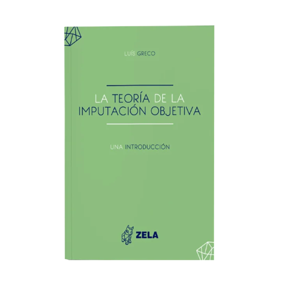 LA TEORÍA DE LA IMPUTACIÓN OBJETIVA