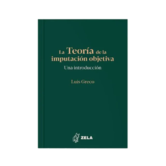 LA TEORÍA DE LA IMPUTACIÓN OBJETIVA