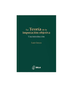 LA TEORÍA DE LA IMPUTACIÓN OBJETIVA