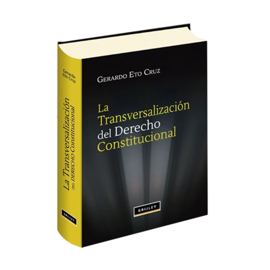 LA TRANSVERSALIZACIÓN DEL DERECHO CONSTITUCIONAL