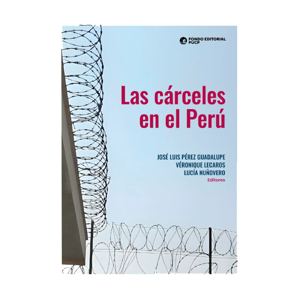 LAS CÁRCELES EN EL PERÚ
