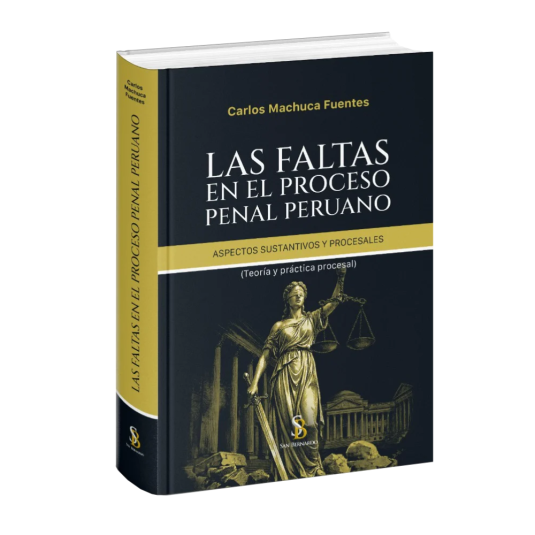 LAS FALTAS EN EL PROCESO PENAL PERUANO