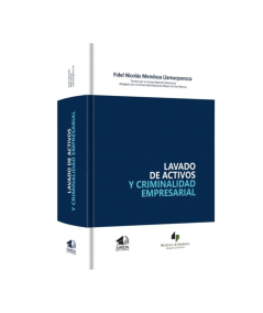 LAVADO DE ACTIVOS Y CRIMINALIDAD EMPRESARIAL